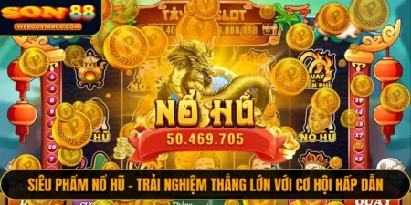 Siêu Phẩm Nổ Hũ